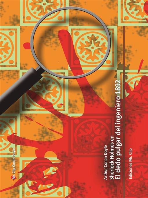 Title details for El dedo pulgar del ingeniero 1892 by Arthur Conan Doyle - Available